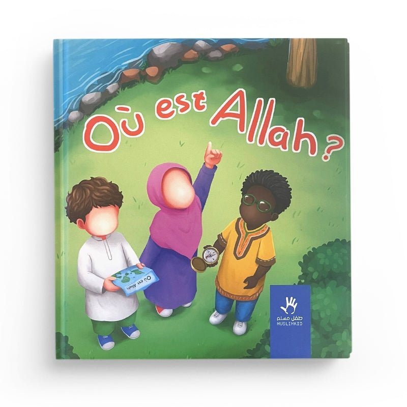 Où est Allah ? MuslimKid Al - imen