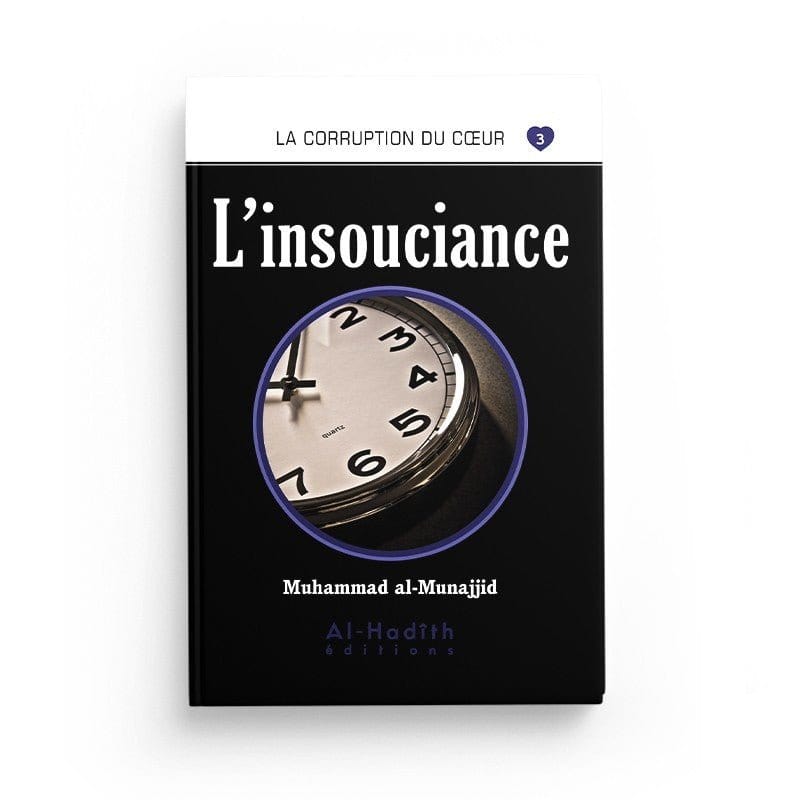Pack : La corruption du coeur (8 livres ) - éditions Al-Hadîth Al-Hadîth Livre > Islam > Foi et Spiritualité 9782492025983 Librairie Musulmane Al-imen
