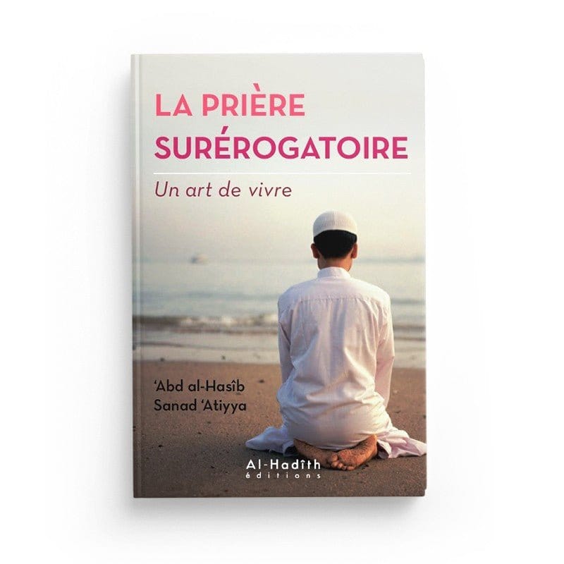 PACK : Un art de vivre (4 livres) - Editions Al-Hadith Al-Hadîth Livre > Islam > Foi et Spiritualité 9782492026249 Librairie Musulmane Al-imen