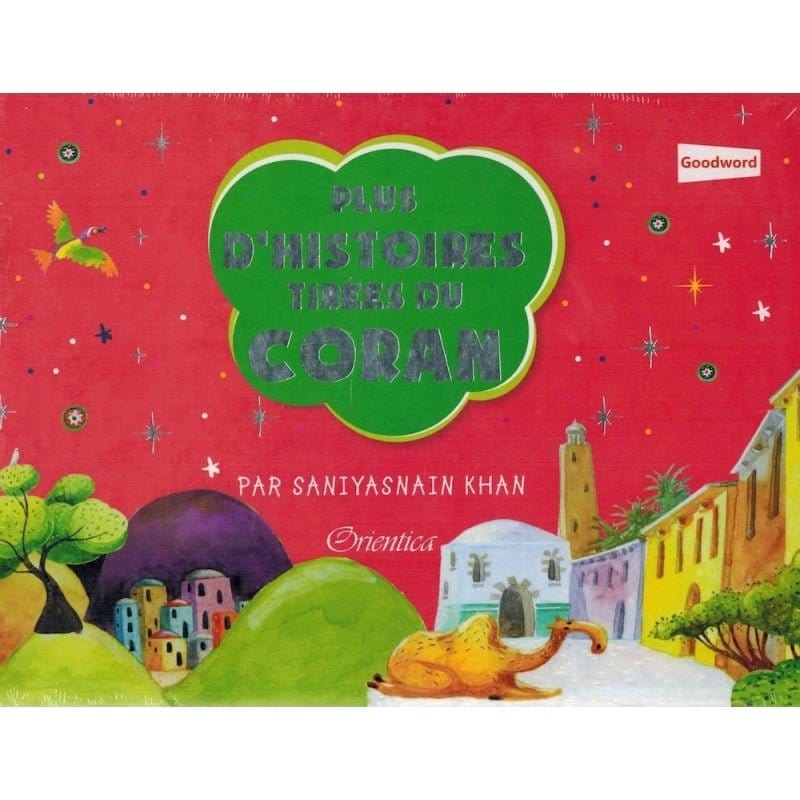 Plus d'histoires tirées du Coran - Saniyasnain Khan - Orientica Orientica Livre Islam Enfant 9789351790655 Librairie Musulmane Al-imen