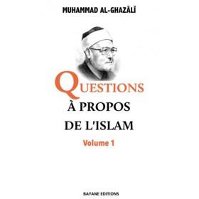 Questions à propos de l'Islam Volume 1 Al - imen