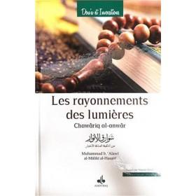 Rayonnements des lumières (Les) - Chawâriq al - anwâr / (Ar - Fr - Phonétique) Muhammad b. ‘Alawi al - Maliki al - Hasani - Livres par édition par Al Bouraq disponible chez Al - imen