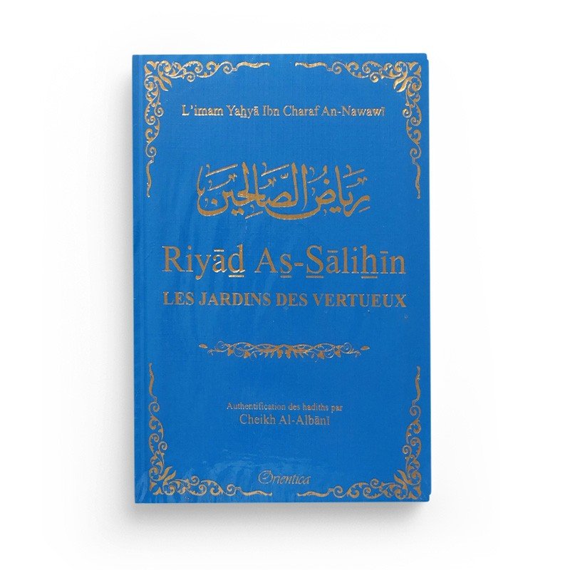 Riyad As - Salihîn - Le jardin des vertueux Bleu ciel Al - imen