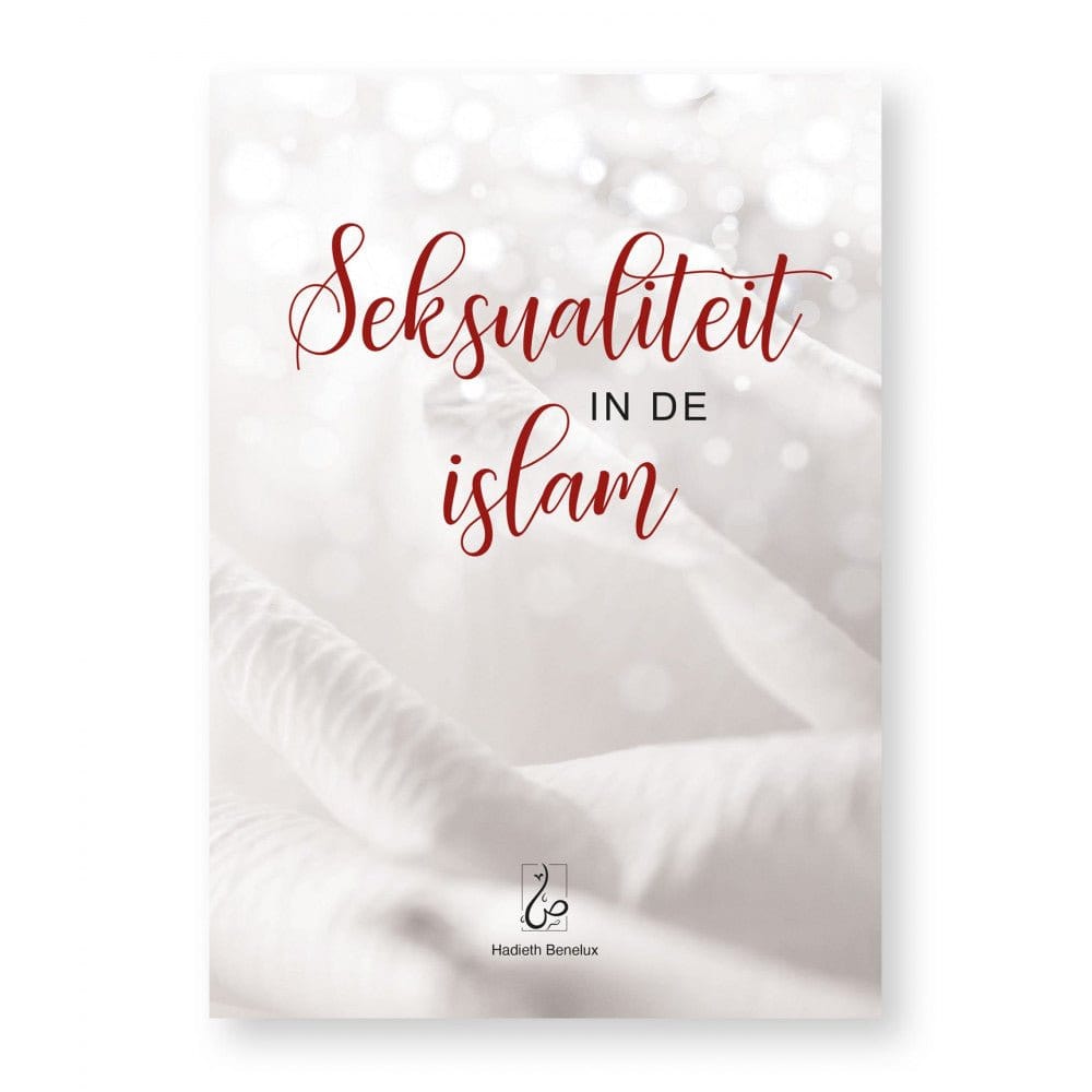 Seksualiteit in de islam Hadieth Benelux Boeken > Islam 9789083124551 Librairie Musulmane Al-imen
