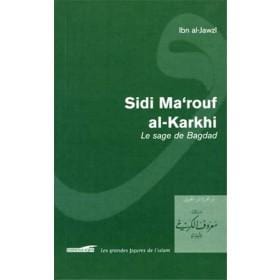 Sidi Ma'rouf al-Karkhî, le sage de Bagdad Iqra Livre > Islam > Biographie 9782911509971 Librairie Musulmane Al-imen