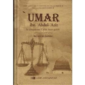 Umar ibn ‘Abdul-’Azîz : Le cinquième Calife bien-guidé, de Dr Ali M. Sallâbi IIPH Livre > Islam > Biographie 9786035013734 Librairie Musulmane Al-imen