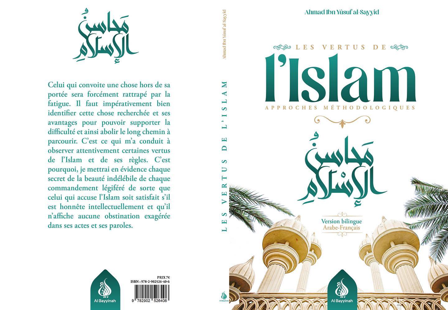 les-vertus-de-lislam-approches-methodologiques-version-bilingue-ahmad-ibn-yusuf-al-sayyid-editions-al-bayyinah