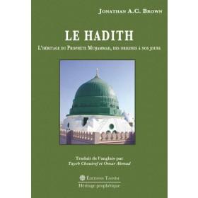 le-hadith-l-heritage-du-prophete-muḥammad-des-origines-a-nos-jours