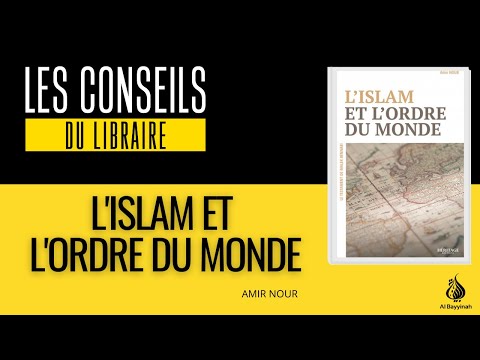 L'islam et l’ordre du monde