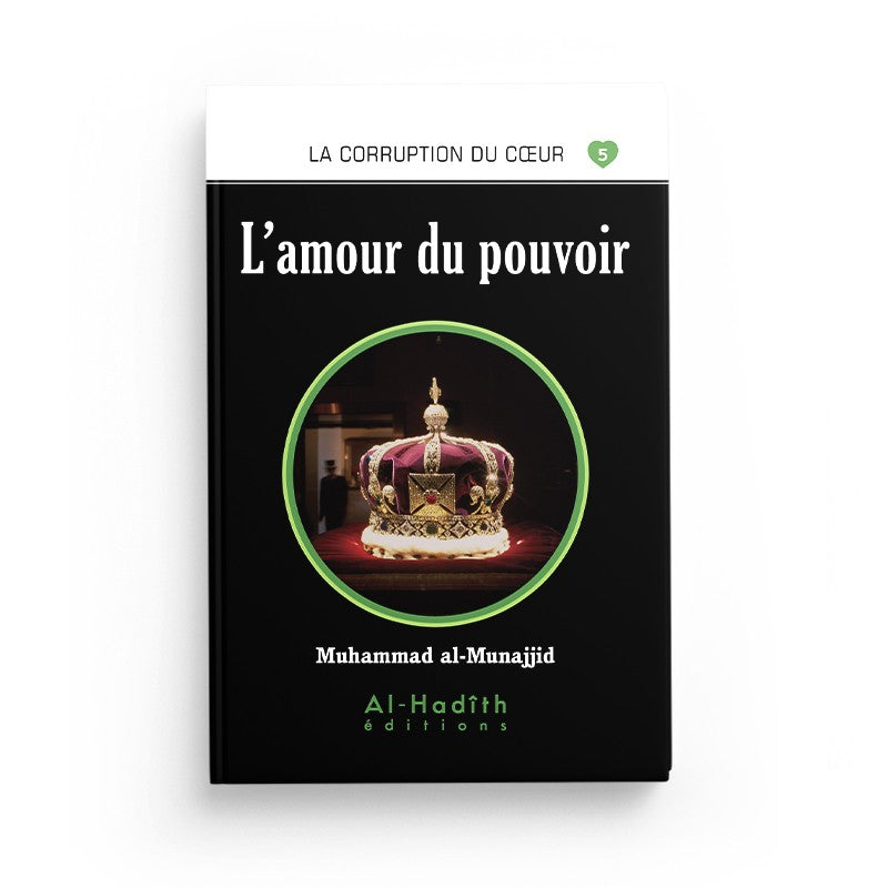 lamour-du-pouvoir-muhammad-al-munajjid-editions-al-hadith