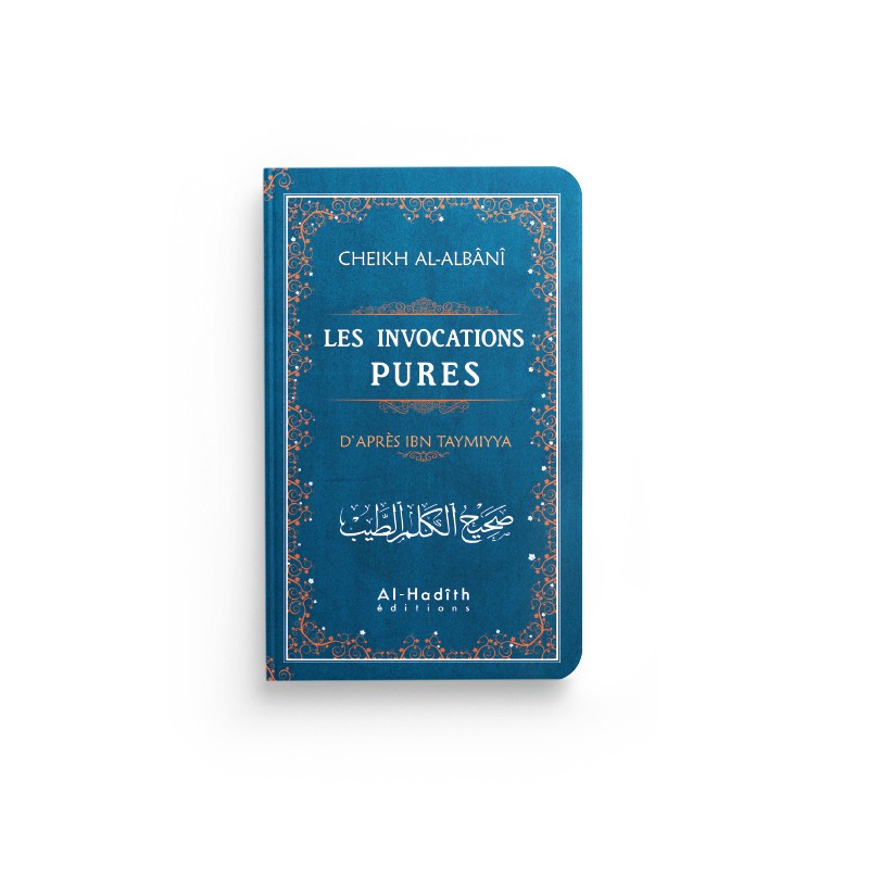 les-invocations-pures-bleu-ibn-taymiyya-al-albani-editions-al-hadith